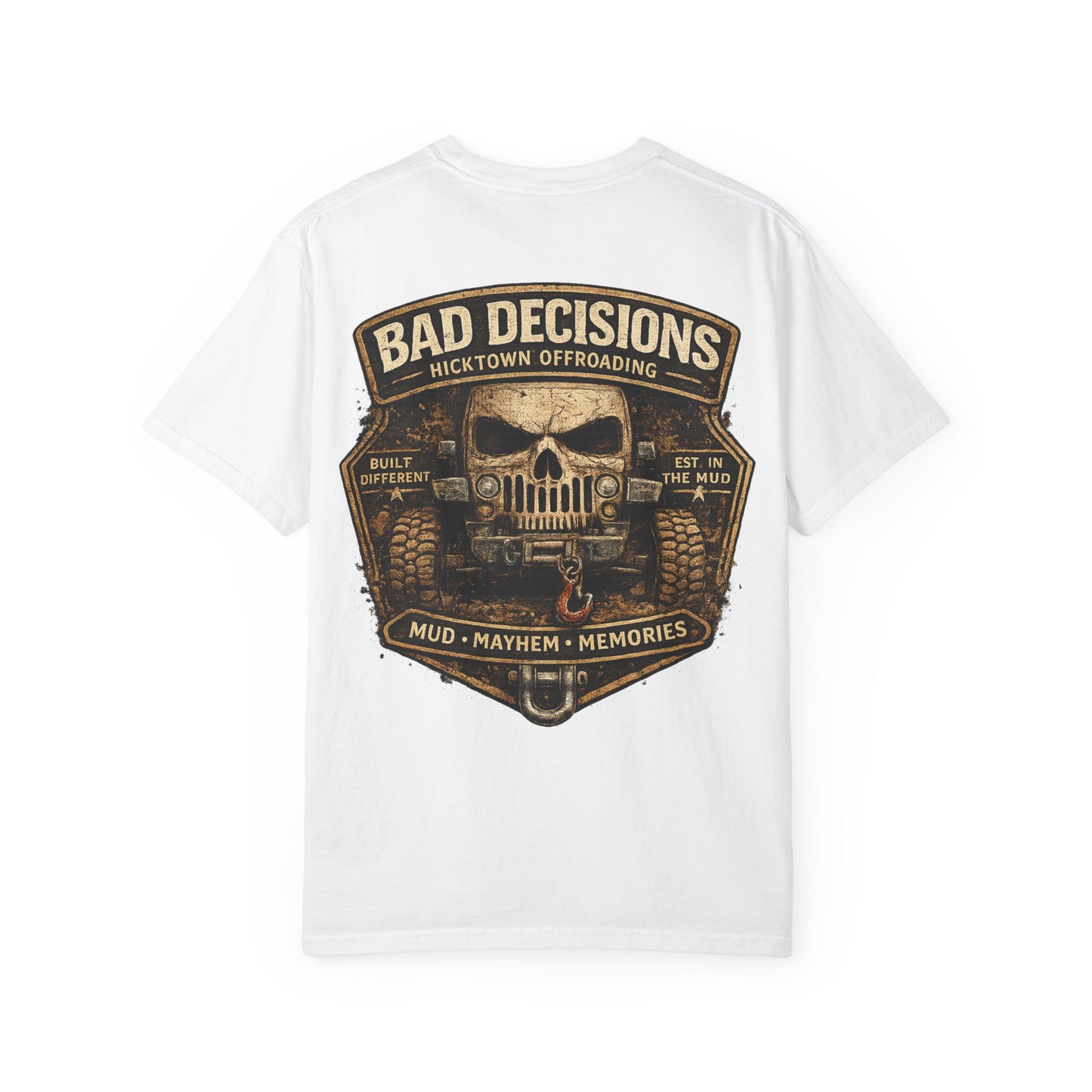 Bad Decisions Offroad T-Shirt — 'Mud • Mayhem • Memories' Jeep Skull Graphic
