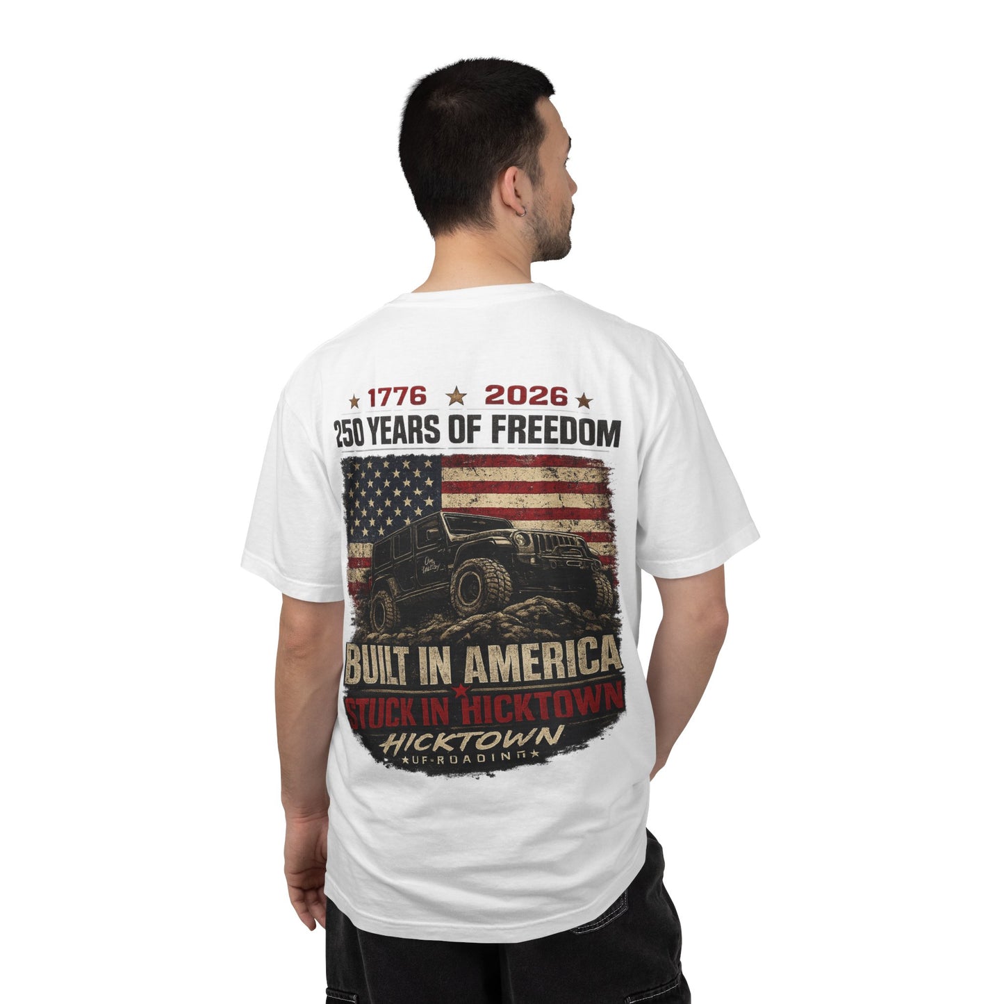 Hicktown Built in America T-Shirt — 1776–2026 250 Years of Freedom Vintage Flag Tee