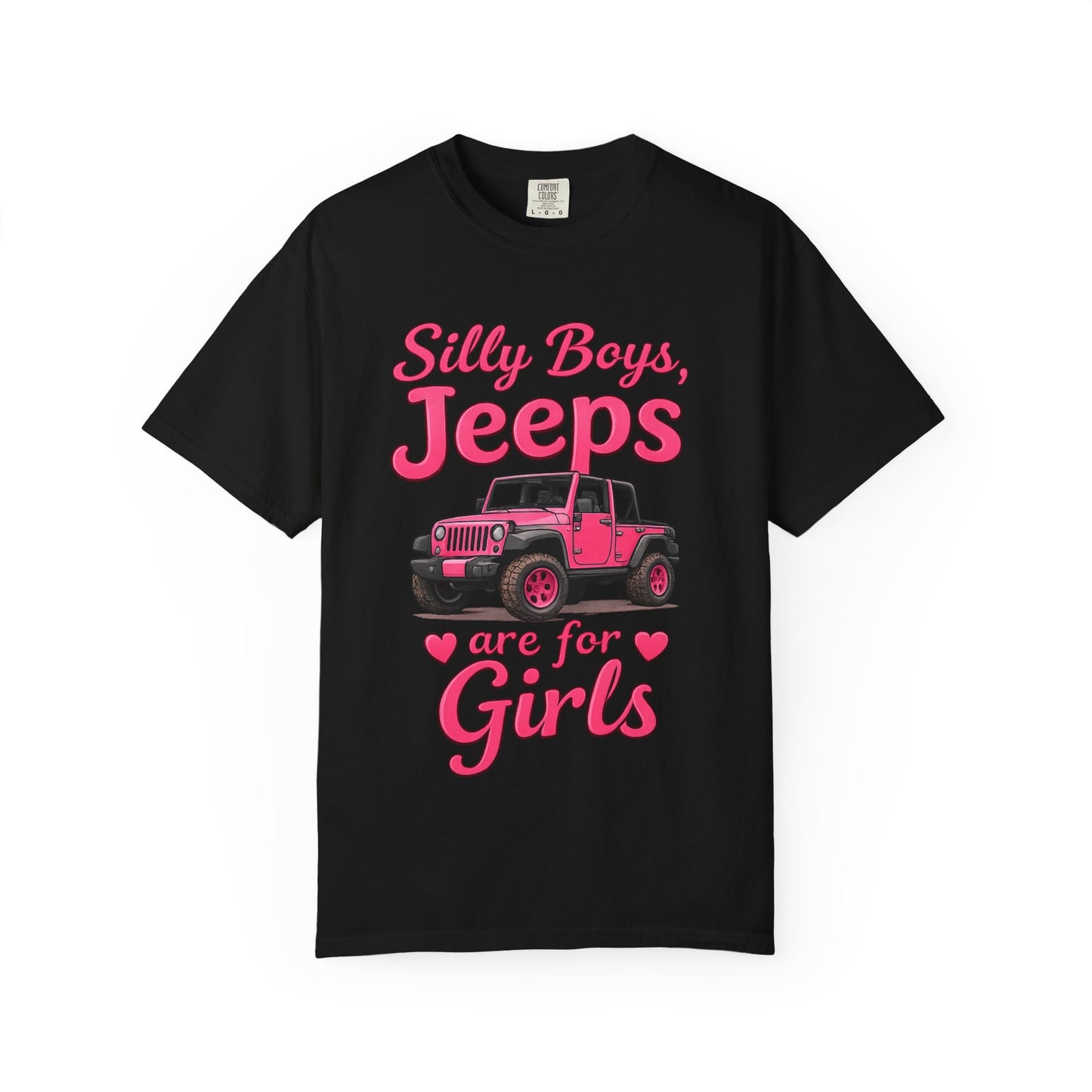 Silly Boys Jeeps Are For Girls T-Shirt — Pink Jeep Graphic Tee