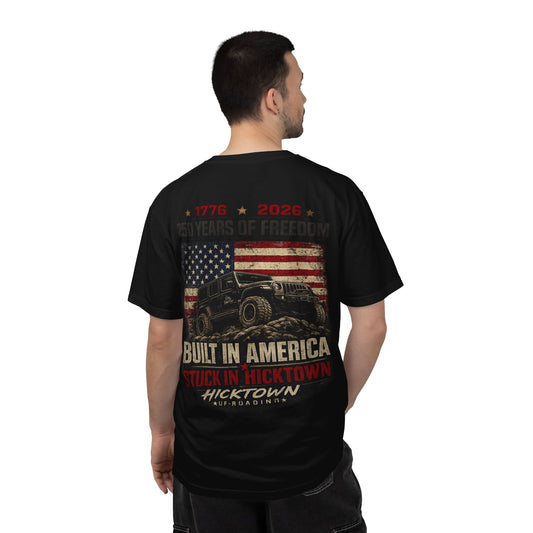 Hicktown Built in America T-Shirt — 1776–2026 250 Years of Freedom Vintage Flag Tee